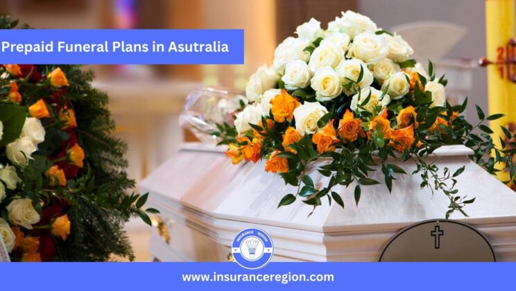 Prepaid Funeral Plans and Funeral Insurance In Australia 
  